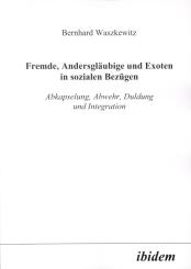 Bernhard Waszkewitz, Fremde, Andersgläubige und Exoten in sozialen Bezügen