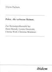 Elwira Pachura, Polen - Die verlorene Heimat