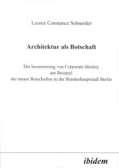 Leonie C Schneider, Architektur als Botschaft