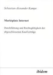 Sebastian A Kampe, Marktplatz Internet