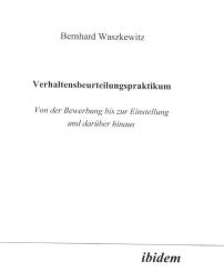 Bernhard Waszkewitz, Verhaltensbeurteilungspraktikum