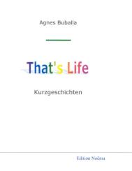 Agnes Buballa, That’s life