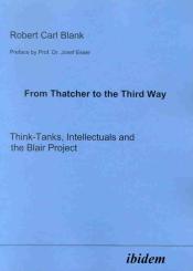 Robert C Blank, From Thatcher to the Third Way