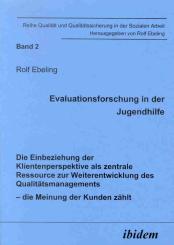Rolf Ebeling: Evaluationsforschung in der Jugendhilfe