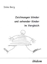 Imke Berg: Zeichnungen blinder und sehender Kinder im Vergleich