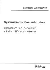 Bernhard Waszkewitz, Systematische Personalauslese