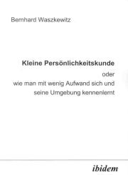 Bernhard Waszkewitz, Kleine Persönlichkeitskunde