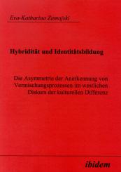 Eva K Zamojski, Hybridität und Identitätsbildung