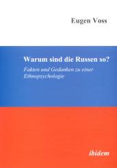 Eugen Voss, Warum sind die Russen so?