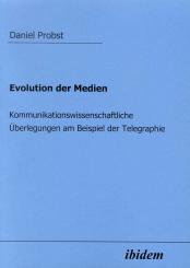 Daniel Probst: Evolution der Medien