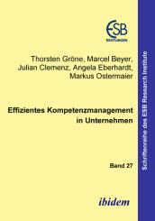 Thorsten Gröne, Julian Clemenz, Markus Ostermaier, Marcel Beyer, Angela Eberhardt, Effizientes Kompetenzmanagement in Unternehmen