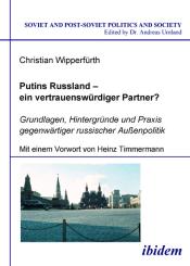 Christian Wipperfürth: Putins Russland - ein vertrauenswürdiger Partner?