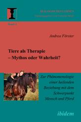 Andrea Förster: Tiere als Therapie – Mythos oder Wahrheit?