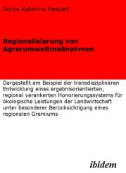 Sonja K Hespelt: Regionalisierung von Agrarumweltmassnahmen