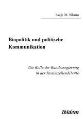 Katja M Sikora: Biopolitik und politische Kommunikation