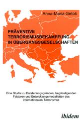 Anna M Getoš, Präventive Terrorismusbekämpfung in Übergangsgesellschaften