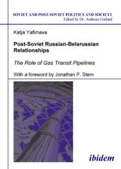 Katja Yafimava: Post-Soviet Russian-Belarussian Relationships