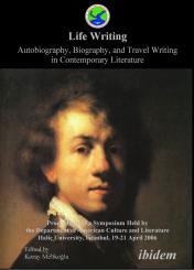 Koray Melikoglu: Life Writing. Contemporary Autobiography, Biography, and Travel Writing