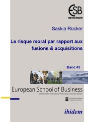 Saskia Rücker: Le risque moral par rapport aux fusions & acquisitions