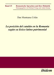 Dan Munteanu Colán: La posición del catalán en la Romania según su léxico latino patrimonial