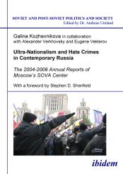 Galina Kozhevnikova: Ultra-Nationalism and Hate Crimes in Contemporary Russia
