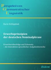 Karin Schlipphak: Erwerbsprinzipien der deutschen Nominalphrase