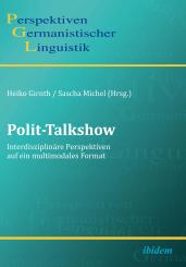 Sascha Michel, Heiko Girnth: Polit-Talkshow
