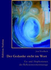 Jean Weselbach: Der Gedanke steht im Wort