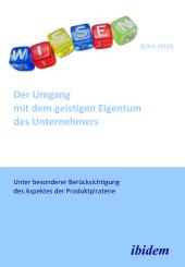 Björn Wiels, Der Umgang mit dem geistigen Eigentum des Unternehmers