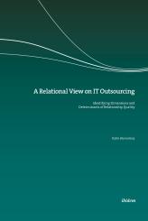 Stefan Blumenberg: A Relational View on IT Outsourcing