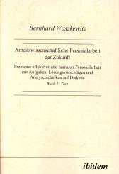 Bernhard Waszkewitz, Arbeitswissenschaftliche Personalarbeit der Zukunft