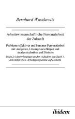 Bernhard Waszkewitz, Arbeitswissenschaftliche Personalarbeit der Zukunft