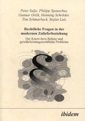 Philipp Spauschus, Gunnar Orlik, Henning Schröder, Tim Schmarbeck, Stefan Lutz, Peter Salje, Rechtliche Fragen in der modernen Zulieferbeziehung