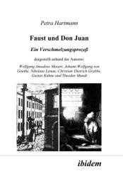 Petra Hartmann: Faust und Don Juan