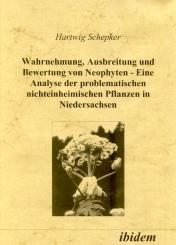 Hartwig Schepker: Wahrnehmung, Ausbreitung und Bewertung von Neophyten