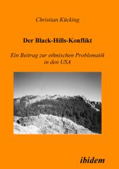 Christian Kücking, Der Black-Hills-Konflikt