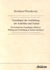 Bernhard Waszkewitz, Grundlagen der Ausbildung der Ausbilder und Trainer