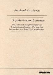 Bernhard Waszkewitz, Organisation von Systemen