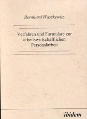 Bernhard Waszkewitz, Verfahren und Formulare zur arbeitswirtschaftlichen Personalarbeit