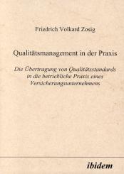 Friedrich V Zosig, Qualitätsmanagement in der Praxis