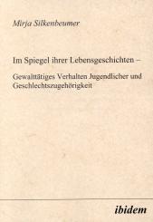 Mirja Silkenbeumer, Im Spiegel ihrer Lebensgeschichten