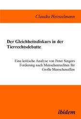 Claudia Heinzelmann, Der Gleichheitsdiskurs in der Tierrechtsdebatte