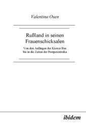 Valentina Oxen: Russland in seinen Frauenschicksalen