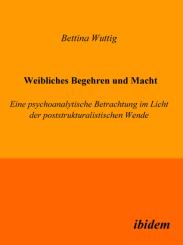 Bettina Wuttig: Weibliches Begehren und Macht
