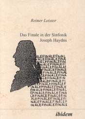 Reiner Leister: Das Finale in der Sinfonik Joseph Haydns