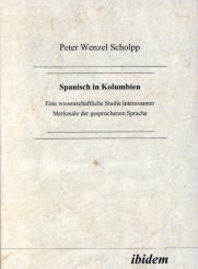 Peter W Scholpp, Spanisch in Kolumbien
