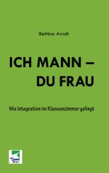 Bettina Arndt: Ich Mann - Du Frau