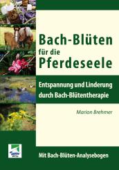 Marion Brehmer: Bach-Blüten für die Pferdeseele