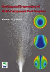 Mansour Al Qubeissi: Heating and Evaporation of Multi-Component Fuel Droplets.