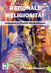 Peter Kleinert: Rationale Religiosität